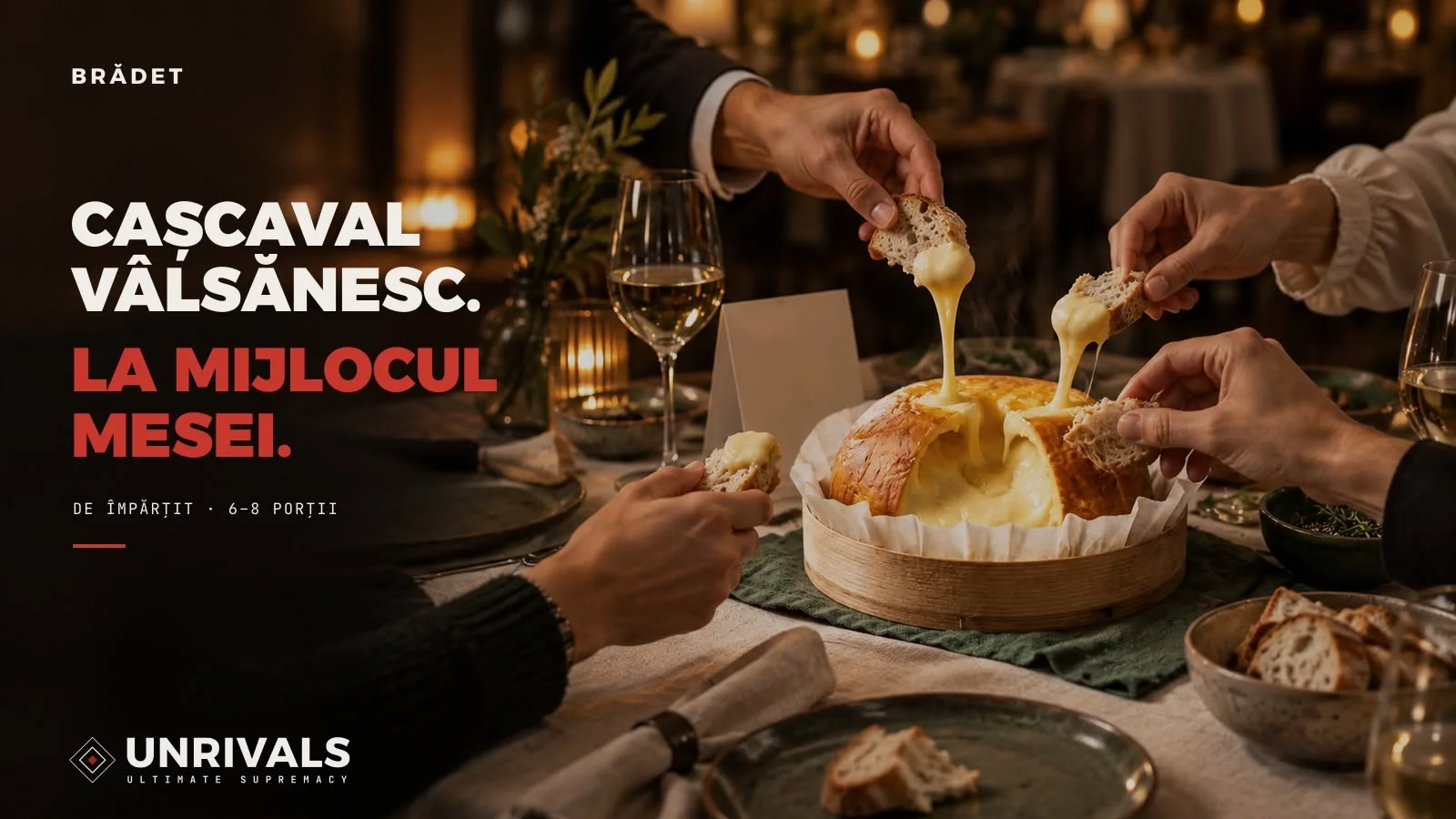 Planșă concept Brădet pentru HoReCa: masă de restaurant seara, mai multe mâini care înmoaie pâine în cașcavalul cald servit în caserola lui de lemn, sub titlul „Cașcaval Vâlsănesc. La mijlocul mesei.” și eticheta „De împărțit · 6 până la 8 porții”.