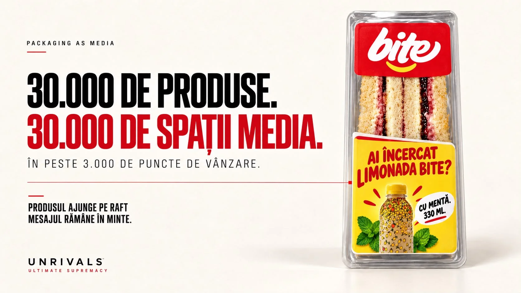 Planșă de final: în dreapta, un pachet de sandwich-uri BITE cu eticheta galbenă care întreabă dacă ai încercat limonada BITE, cu mentă, 330 ml, legat printr-o linie roșie de textul din stânga. Sub eticheta „packaging as media”, textul spune 30.000 de produse, 30.000 de spații media, în peste 3.000 de puncte de vânzare, iar dedesubt că produsul ajunge pe raft și mesajul rămâne în minte.